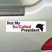 Niet mijn zogenaamde President Bumpersticker (Op auto)