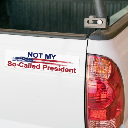 Niet mijn zogenaamde President Bumpersticker (Op Truck)