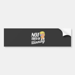 Niet moe van het winnen van Trump Maga inauguratie Bumpersticker