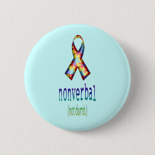 "Niet Mondeling, niet Stom " Ronde Button 5,7 Cm