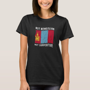 Niet Mongoolse maar ondersteunende nationale vlag T-shirt