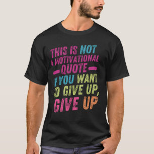 Niet Motivatie T-shirt