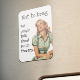 Niet naar Brag Sarcastic Housewife Gezegde Magneet