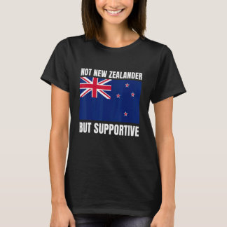 Niet Nieuw-Zeelander, maar ondersteunende Nieuw-Ze T-shirt