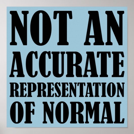 Niet Normaal Grappige Poster Bord (Voorkant)