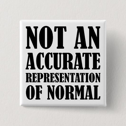 Niet Normale Grappige Knop Speld Vierkante Button 5,1 Cm (Voorkant)