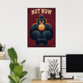 Niet Nu Gorilla – Grappige Cartoon Karakter Kunst Poster (Thuiskantoor)