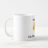 NIET NU...IK BEN BUSY SLEEPING KOFFIEMOK (Links)