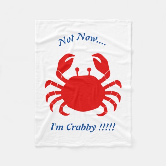 Niet nu... Ik ben Crabby!!!!! Blanket Fleece Deken (Voorkant)