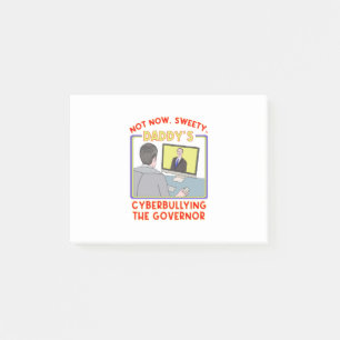 Niet nu, Sweety. Papa's Cyberpesten de regering Post-it® Notes