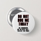 Niet nu tegen mij! ronde button 5,7 cm (Voorkant /achterkant)