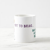 Niet om te brag, maar ik ben vandaag helemaal uit  koffiemok (Center)