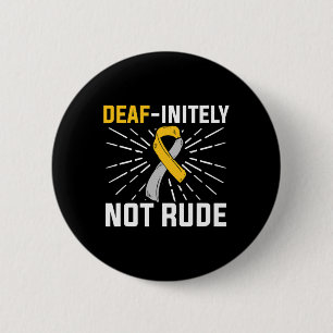Niet onbeleefd. ASL Doof Gebarentaal Doof Bewustzi Ronde Button 5,7 Cm