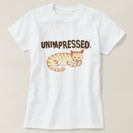 "Niet onder de indruk" Grappig Cat Quote T-shirt