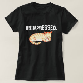 "Niet onder de indruk" Grappig Cat Quote T-shirt