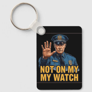 Niet onder mijn toezicht! sleutelhanger