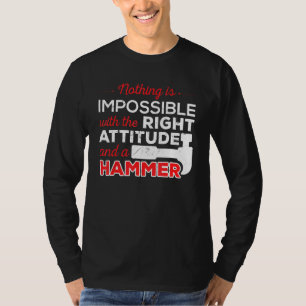 Niet onmogelijke houding hamer bouwvakker t-shirt