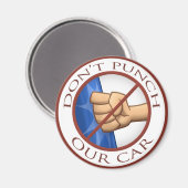 "Niet onze auto slaan" Magneet (Voorkant / Achterkant)