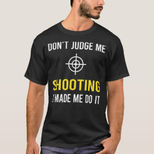 Niet oordelen over schieten t-shirt