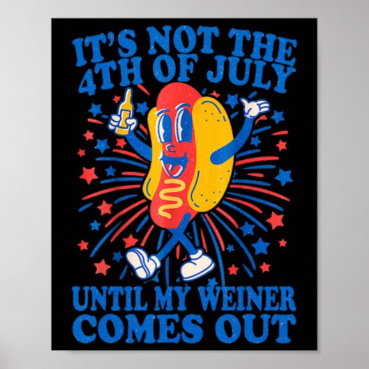 Niet op 4 juli tot mijn Weiner uitkomt 2 Poster (Voorkant)