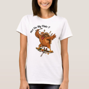 Niet Op Mijn Bord! Thanksgiving Kalkoen T-shirt
