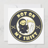 Niet op mijn shift Grim Reaper Halloween quote (Achterkant)