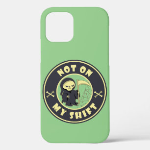 Niet op mijn shift Grim Reaper Halloween quote Case-Mate iPhone Case