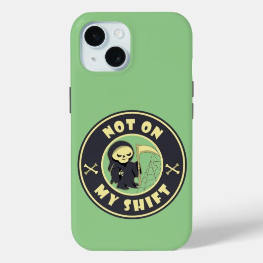 Niet op mijn shift Grim Reaper Halloween quote Case-Mate iPhone Case (Achterkant)