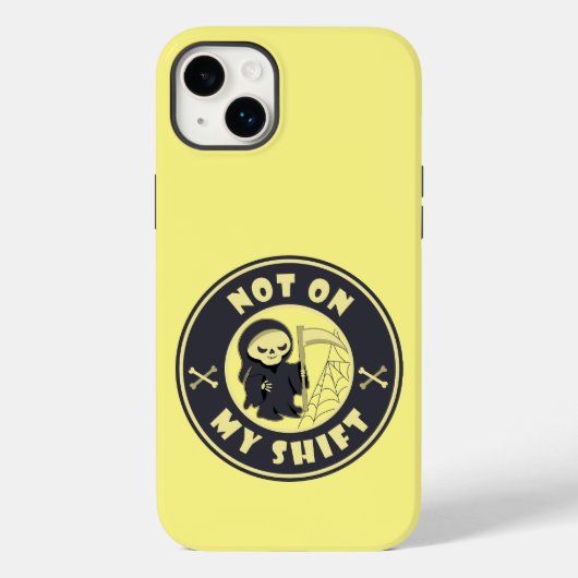 Niet op mijn shift Grim Reaper Halloween quote Case-Mate iPhone Case (Achterkant)