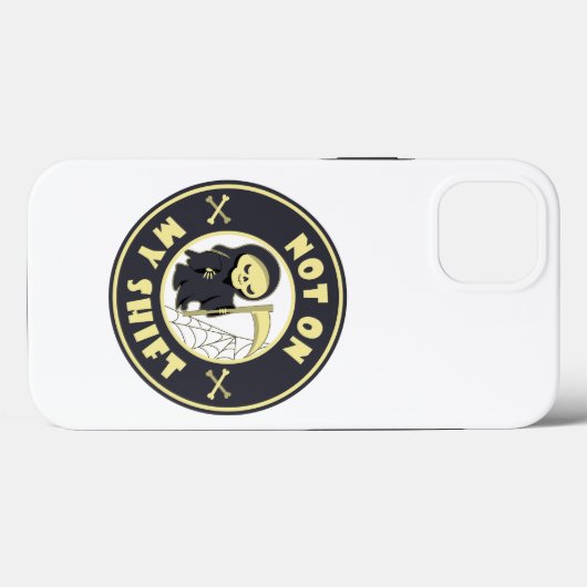Niet op mijn shift Grim Reaper Halloween quote Case-Mate iPhone Case (Achterkant (horizontaal))