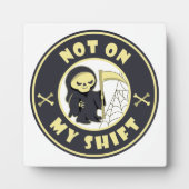 Niet op mijn shift Grim Reaper Halloween quote Fotoplaat (Voorkant)