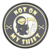 Niet op mijn shift Grim Reaper Halloween quote Hockey Puck (Voorkant)