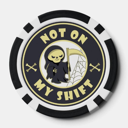 Niet op mijn shift Grim Reaper Halloween quote Poker Chips (Achterkant)