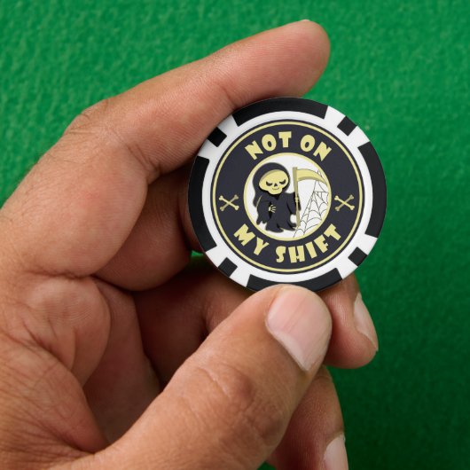 Niet op mijn shift Grim Reaper Halloween quote Poker Chips (Hand)
