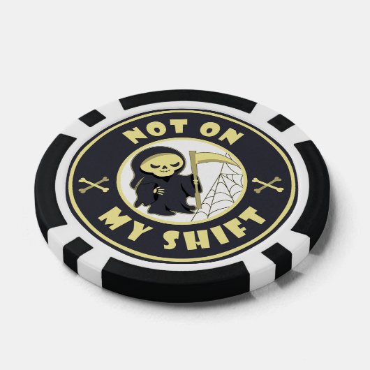 Niet op mijn shift Grim Reaper Halloween quote Poker Chips (Enkel)