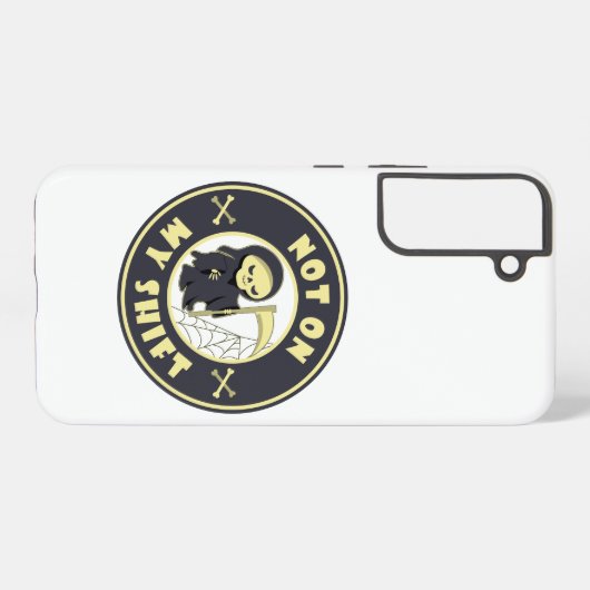 Niet op mijn shift Grim Reaper Halloween quote Samsung Galaxy Hoesje (Achterkant horizontaal)