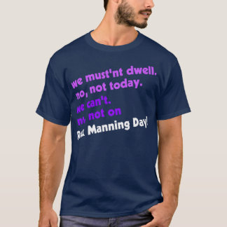 Niet op Rex Manning Day T-shirt