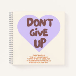 Niet opgeven / Notitieboek / Christelijk /
