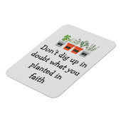 Niet opgraven in twijfel wat je in vertrouwen hebt magneet (Linkerzijde)