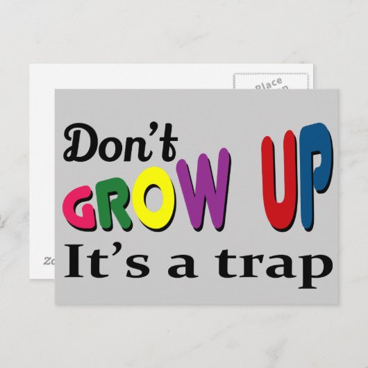 Niet opgroeien, het is een val briefkaart (Voorkant / Achterkant)