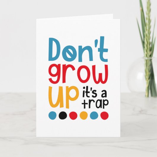 Niet opgroeien, het is een val kaart (Voorkant)
