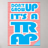 Niet opgroeien, het is een val. poster (Voorkant)