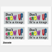 Niet opgroeien, het is een val rechthoekige sticker (Vel)