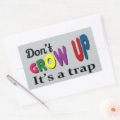 Niet opgroeien, het is een val rechthoekige sticker (Envelop)