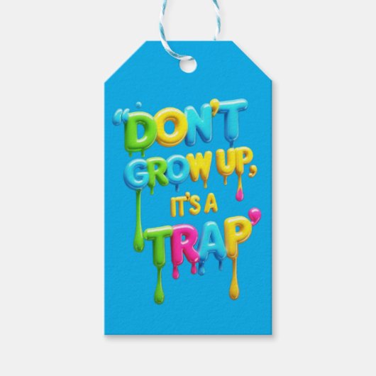 Niet opgroeien, het is een valstrik | Grappig cita Cadeaulabel (Voorkant)