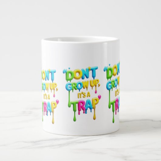 Niet opgroeien, het is een valstrik | Grappig cita Grote Koffiekop (Voorkant)