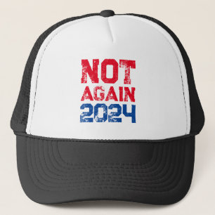 Niet opnieuw de politieke verkiezingen van 2024 trucker pet