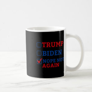 Niet opnieuw stemmen 2024 Anti Trump Anti Biden Koffiemok