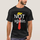 Niet opnieuw t-shirt (Voorkant)
