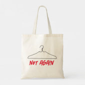 Niet opnieuw Wire Hanger Pro keuze Tote Bag (Achterkant)
